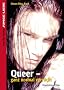 Queer - ganz normal verr�ckt