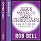 Jesus Wants to Save Christians: A Manifesto for the Church in Exile