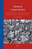 Image of Medieval Capital Markets. Markets for renten, State Formation and Private Investment in Holland (1300-1550) (Global Economic History Series)