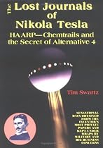 The Lost Journals of Nikola Tesla : Haarp - Chemtrails and Secret of Alternative 4