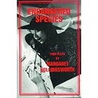 Click here to buy Endangered Species: Four Plays by Margaret Hollingsworth by  Margaret Hollingsworth.