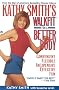 Kathy Smith's Walkfit for a Better Body
