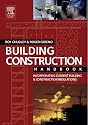Building Construction Handbook: Incorporating Current Building and Construction Regulations