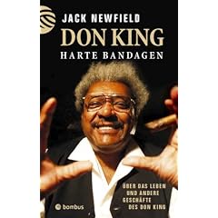 Harte Bandagen - �ber das Leben und andere Gesch�fte des Don King