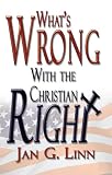 Whats Wrong With The Christian Right