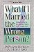 Books : What If I Married the Wrong Person?