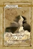 Ramtha, Awakening to the Extraordinary (Fireside Series, Vol. 4., No. 2)
