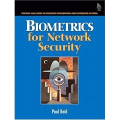 Biometrics and Network Security (Prentice Hall Series in Computer Networking and Distributed)