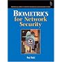 Biometrics for Network Security (Prentice Hall Series in Computer Networking and Distributed Systems)