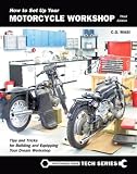 How To Set Up Your Motorcycle Workshop: Tips and Tricks for Building and Equipping Your Dream Workshop (Whitehorse Tech)