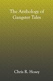 The Anthology of Gangster Tales