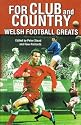 For Club and Country: Welsh Football Greats