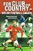 Books : For Club and Country: Welsh Football Greats