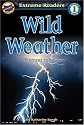 Wild Weather/Tiempo salvaje, Level 1 English-Spanish Extreme Reader (Extreme Readers - Level 1 Dual Language) (English and Spanish Edition)