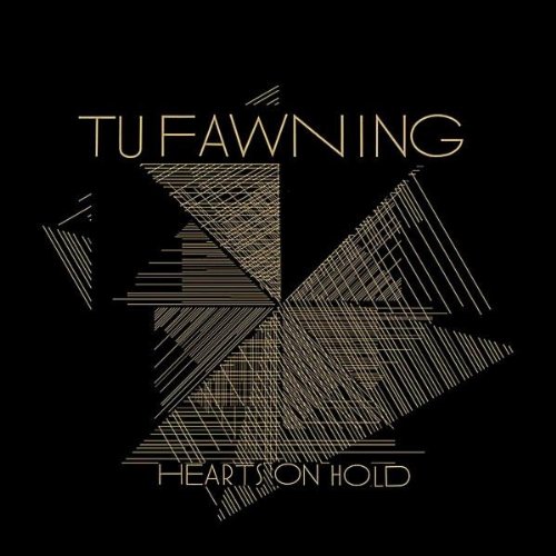 Tu Fawning - Hearts On Hold - Zortam Music