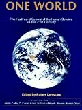 One World: The Health and Survival of the Human Species in the 21st Century