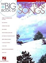 Big Book of Christmas Songs Alto Sax Big Book of Christmas Songs Alto Sax