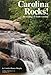 Carolina Rocks!: The Geology of South Carolina