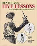 Ben Hogan's Five Lessons, The Modern Fundamentals of Golf