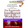 The Emotionally Intelligent Workplace: How to Select For, Measure, and Improve Emotional Intelligence in Individuals, Groups, and Organizations