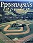 Pennsylvania's Tapestry : Scenes from the Air