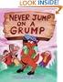Never Jump On A Grump