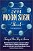 Click here to Compare Prices of Moon Sign Book 2004: Timing Is Your Key to Success (Llewellyn's Moon Sign Book & Gardening Almanac)