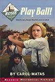 Rosie in Chicago: Play Ball! (Aladdin Historical Fiction)