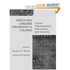 Speech and Language Impairments in Children: Causes, Characteristics, Intervention and Outcome