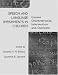 Book Speech and Language Impairments in Children: Causes, Characteristics, Intervention and Outcome