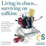 Living in chaos - surviving on caffeine