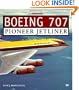 Boeing 707: Pioneer Jetliner (Jetliner History)