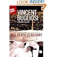 Till Death Us Do Part: A True Murder Mystery by Vincent Bugliosi and Ken Hurwitz