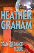 Dead On The Dance Floor (Graham, Heather)