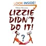 Lizzie Didn't Do It!