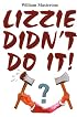 Lizzie Didn't Do It!