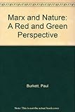 Marx and nature : a red and green perspective