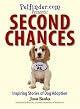 Second Chances: Inspiring Stories of Dog Adoption