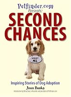 Second Chances: Inspiring Stories of Dog Adoption