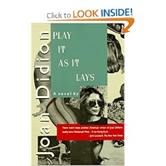 Play It As It Lays: A Novel