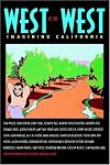 West of the West: Imagining California