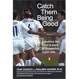 Catch Them Being Good: Everything You Need to Know to Successfully Coach Girls