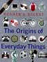 Origins of everyday things