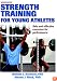 Strength Training for Young Athletes