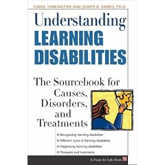 Understanding Learning Disabilities: The Sourcebook for Causes, Disorders and Treatments (Facts for Life)