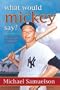 What Would Mickey Say: Coaching Men to Health and Happiness
