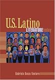 U.S. Latino Literature Today