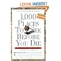 1,000 Places to See Before You Die: A Traveler's Life List