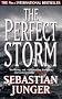 The Perfect Storm: A True Story of Man Against the Sea
