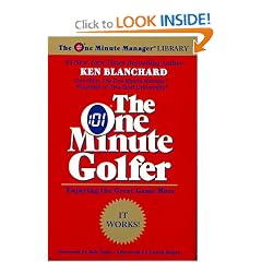 The One Minute Golfer: Enjoying the Great Game More (The One Minute Manager)